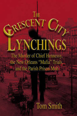 The Crescent City Lynchings