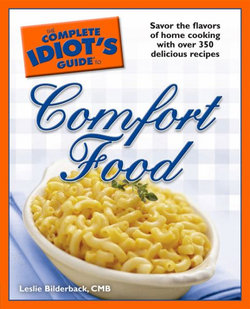 Complete Idiot's Guide to Comfort Food The
