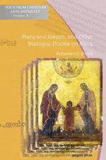 Mary and the Angel, and Other Syriac Dialogue Poems Mary and the Angel, and Other Syriac Dialogue Poems