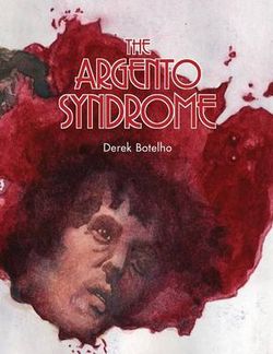 The Argento Syndrome