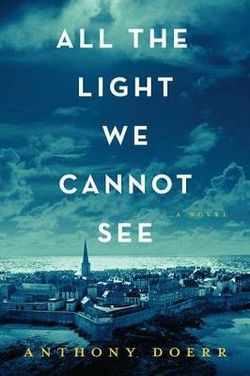 All the Light We Cannot See All the Light We Cannot See