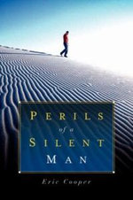 Perils Of A Silent Man