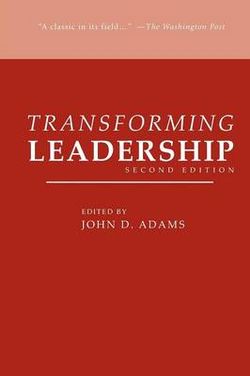 Transforming Leadership, Second Edition