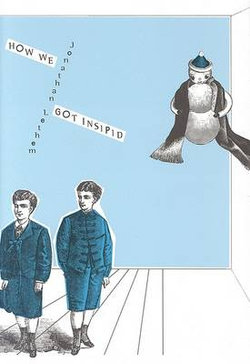 How We Got Insipid