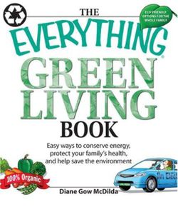 The Everything Green Living Book