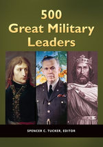 500 Great Military Leaders [2 volumes]