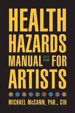 Health Hazards Manual for Artists