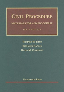 Civil Procedure, Materials for A Basic Course, 10th