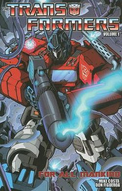 Transformers Vol. 1 For All Mankind