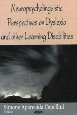 Neuropsycholinguistic Perspectives on Dysliexia & Other Learning Disabilities