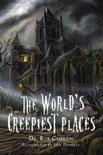 The World's Creepiest Places