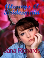 Always a Bridesmaid