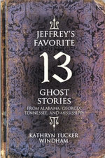 Jeffrey's Favorite 13 Ghost Stories