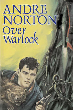 Over Warlock by Andre Norton, Science Fiction, Adventure