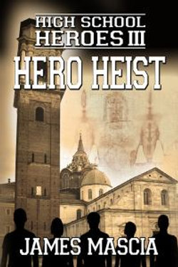 High School Heroes III - Hero Heist
