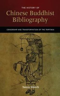 The History of Chinese Buddhist Bibliography