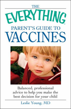 The Everything Parent's Guide to Vaccines