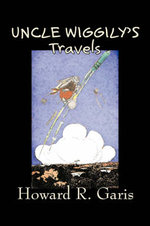 Uncle Wiggily's Travels by Howard R. Garis, Fiction, Fantasy & Magic, Animals