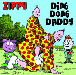 Zippy: Ding Dong Daddy