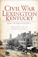 Civil War Lexington, Kentucky
