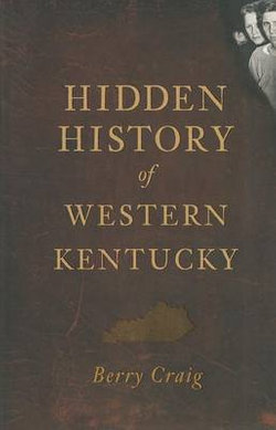 Hidden History of Western Kentucky