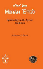 Spirituality in the Syriac Tradition Spirituality in the Syriac Tradition