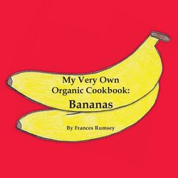 My Very Own Organic Cookbook