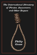 The International Directory of Pirates, Buccaneers, and Other Rogues