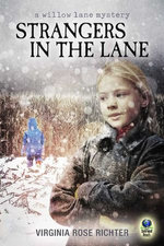Strangers in the Lane (The Willow Lane Mysteries)