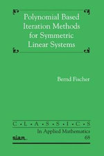 Polynomial Based Iteration Methods for Symmetric Linear Systems