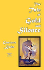 The Tale of Gold and Silence