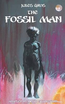 The Fossil Man The Fossil Man