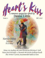 Heart’s Kiss: A Romance Magazine – Premier Issue