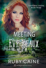 Meeting Eve Deaux