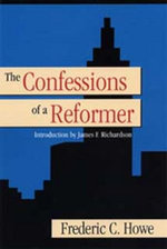 The Confessions of a Reformer