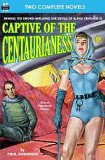 Captive of the Centaurianess and a Princess of Mars