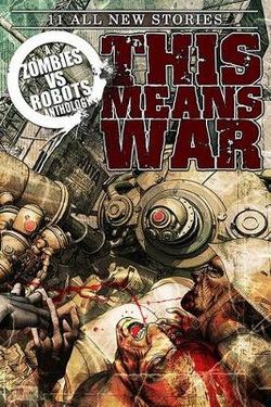 Zombies Vs Robots This Means War!