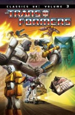 Transformers Classics Uk Volume 3