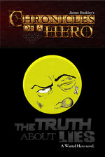 The Truth About Lies (Chronicles of a Hero 3)