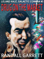A DRUG ON THE MARKET