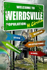Welcome To Weirdsville