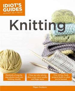 Idiot's Guides: Knitting