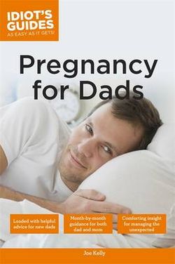 Idiot's Guides: Pregnancy for Dads