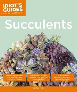 Idiot's Guides - Succulents