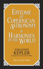 Epitome of Copernican Astronomy and Harmonies of the World