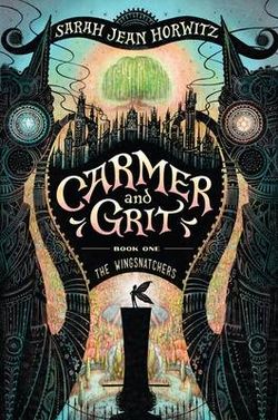 Carmer and Grit, Book One: the Wingsnatchers