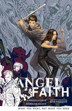 Angel And Faith Volume 5: What You Want, Not What You Need