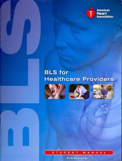 BLS for Healthcare Providers Student Manual