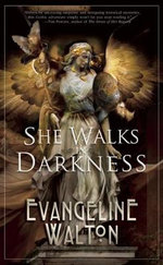 She Walks in Darkness
