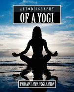 Autobiography of a Yogi 